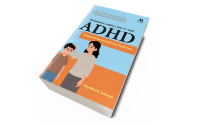 Memahami Ledakan Emosi Anak ADHD – Mengapa Perasaan Anak ADHD Terasa Begitu Intens